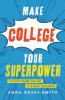 Make college your superpower : it