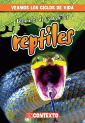 Los ciclos de vida de los reptiles