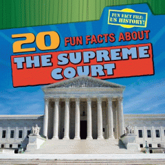 20 fun facts about the Supreme Court