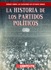 La historia de los partidos políticos