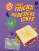 A book of tricks and practical jokes for kids who love to prank