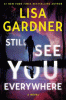 Still See You Everywhere [electronic resource]