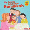 My family celebrates Hanukkah