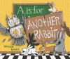 A is for another rabbit