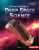 Breakthroughs in deep space science