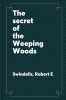 The secret of the Weeping Woods
