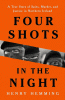 Four shots in the night : a true story of spies, murder, and justice in Northern Ireland