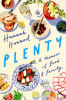 Plenty : a memoir of food & family