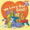 We love our dad! ; We love our mom!