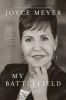 My Battlefield by Joyce Meyer