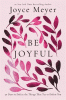 Be joyful : 50 days to defeat the things that try to defeat you