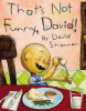 That's not funny, David!