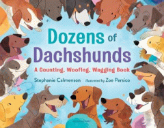 Dozens of dachshunds : a counting, woofing, wagging book