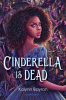 Cinderella is dead