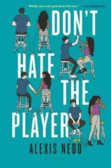 Don't hate the player