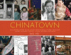 Chinatown : an illustrated history of the Chinese communities of Victoria, Vancouver, Calgary, Winnipeg, Toronto, Montreal and Halifax