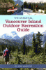 The essential Vancouver Island outdoor recreation guide