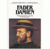 Father Damien : the man who lived and died for the victims of leprosy