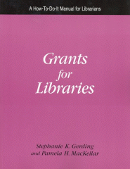 Grants for libraries : a how-to-do-it manual