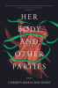 Her body and other parties : stories