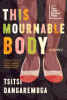 This mournable body : a novel