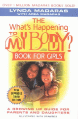The "what's happening to my body" ? book for girls : the new growing-up guide for parents and daughters