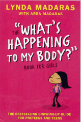 The what's happening to my body? book for girls