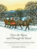Over the river and through the wood : a Thanksgiving poem