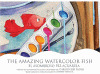 The amazing watercolor fish