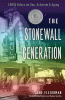 The Stonewall generation : LGBT elders on sex, activism, and aging