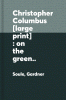 Christopher Columbus : on the green sea of darkness