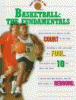 Basketball. The fundamentals