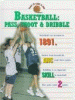 Basketball. Pass, shoot & dribble