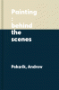 Painting : behind the scenes