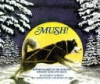 Mush! : Across Alaska in the world's longest sled-dog race