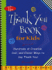 The thank you book for kids : hundreds of creative...