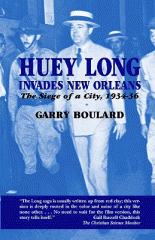 Huey Long invades New Orleans : the siege of a city, 1934-36