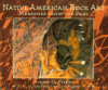 Native American rock art : messages from the past