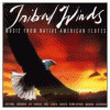 Tribal winds : music from native American flutes.