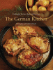 The German kitchen : traditional recipes, regional favorites