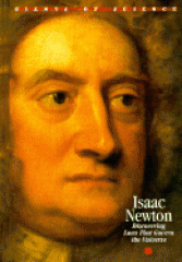 Isaac Newton : discovering laws that govern the universe