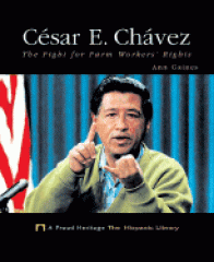 César E. Chávez : the fight for farm workers' rights