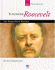Theodore Roosevelt : our twenty-sixth president