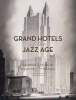 Grand hotels of the jazz age : the architecture of Schultze & Weaver