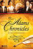 The Adams chronicles