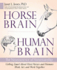 Horse brain, human brain : the neuroscience of horsemanship
