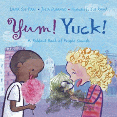 Yum! Yuck! : a foldout book of people sounds