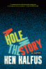 A hole in the story : a novel
