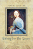 Waiting for the queen : a novel of early America