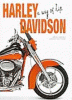 Harley Davidson : a way of life